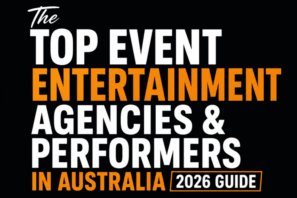 event entertainment agencies australia